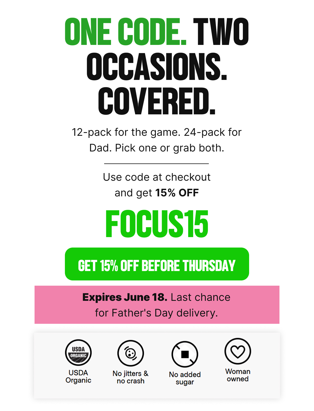 One Code. Two Occasions. Covered.