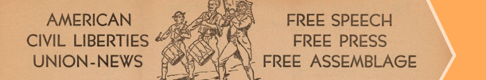 American Civil Liberties Union News Free Speech Free Press Free Assemblage