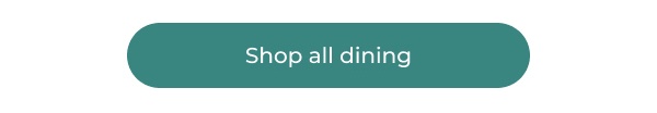 Solid teal oval shop button. Button Text: Shop all dining