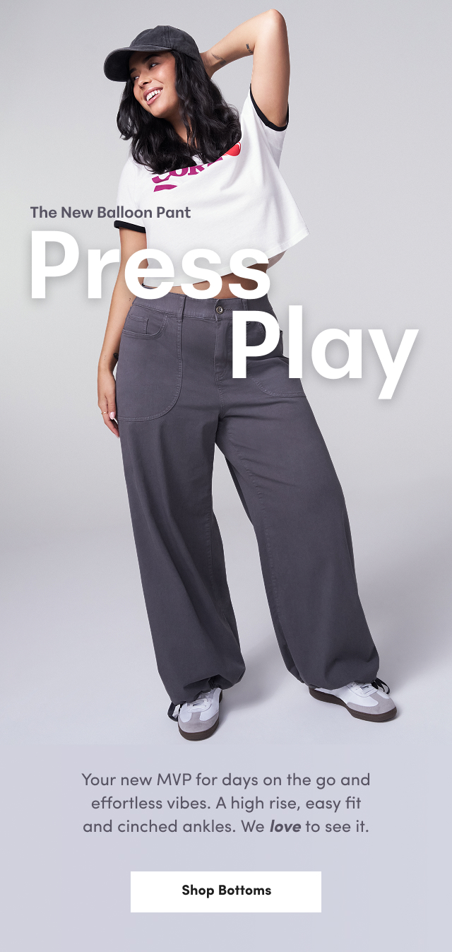 The New Balloon Pant Press Play | Your new MVP for days on the go and effortless vibes. | A high rise, easy fit and cinched ankles. | We love to see it. | Shop Bottoms >