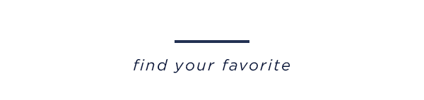 find your favorite