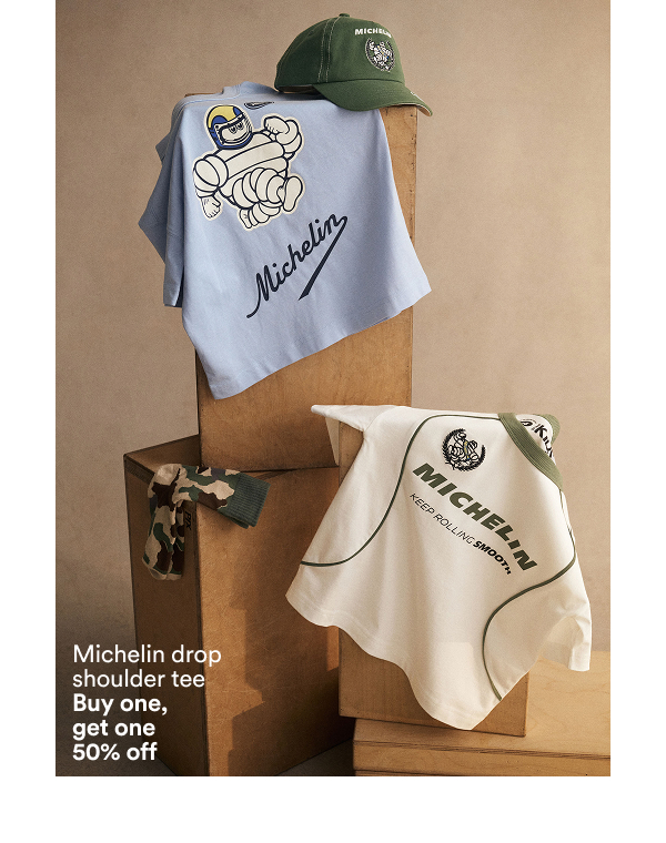 Michelin drop           shoulder tee           Buy one,           get one           50% off