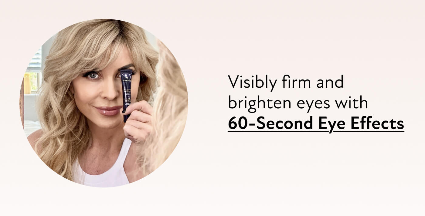 Visibly firm and brighten eyes with 60-Second Eye Effects