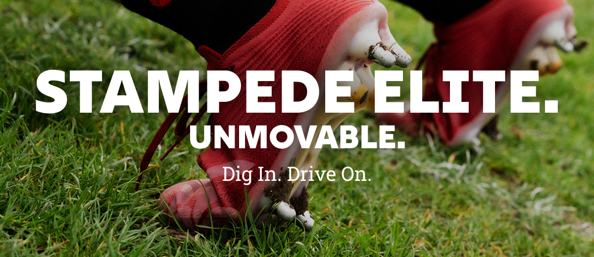 Stampede Elite. Unmovable.Dig In. Drive On.