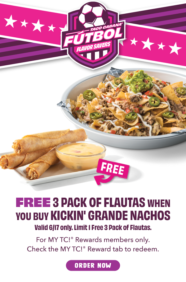 Buy Kickin' Grande Nachos, get FREE 3 Pack of Flautas.