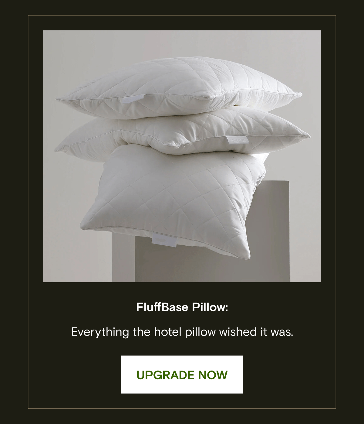 FluffBase Pillow: Everything the hotel pillow wished it was. | UPGRADE NOW 