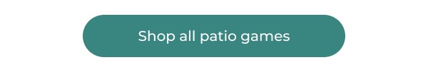 Solid teal oval shop button. Button Text: Shop all patio games