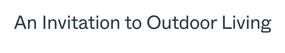An Invitation to Outdoor Living 