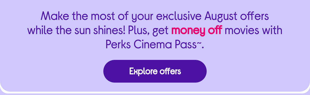 Explore offers