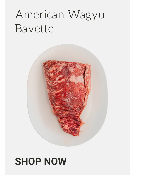 Wagyu Bavette