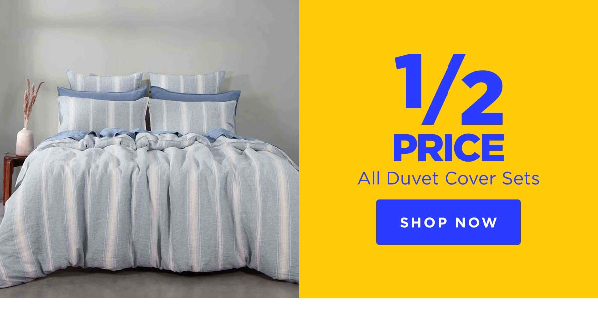 1/2 Price All Duvet Cover Sets