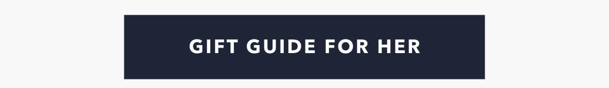 Gift Guide For Her