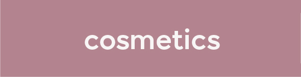 Cosmetics