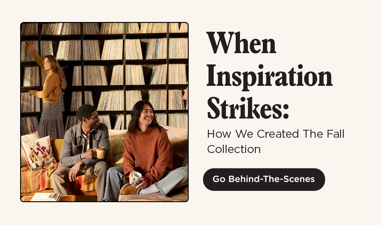 When Inspiration Strikes: How We Created The Fall Collection