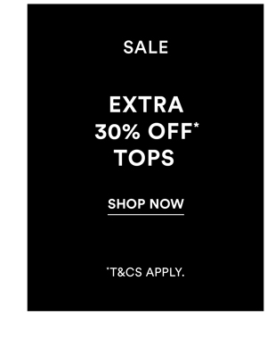 Shop Extra 30% Off* All Winter Sale Online Tops