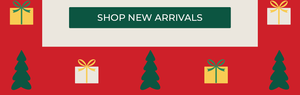SHOP NEW ARRIVALS