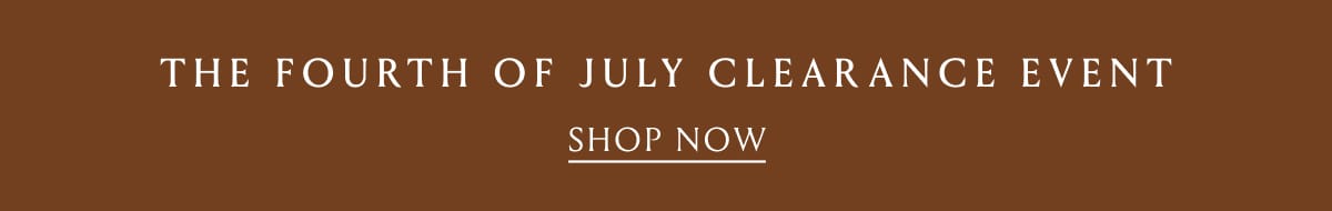 The Fourth Of July Clearance Event | Shop Now