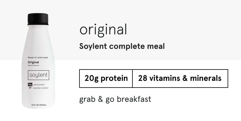 original Soylent complete meal. 20g protein, 28 vitamins & minerals