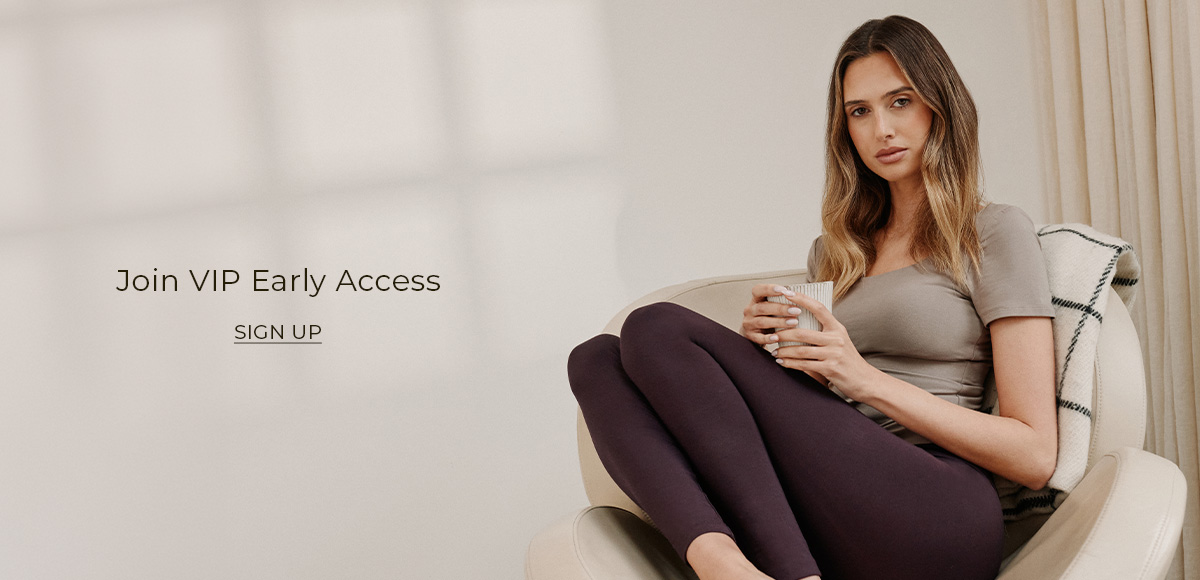 JOIN VIP EARLY ACCESS SIGN UP
