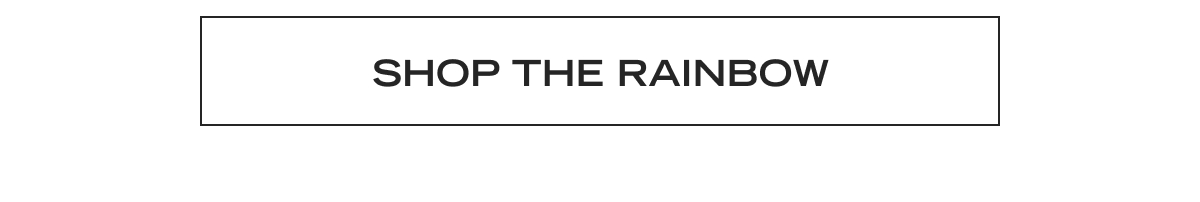 Shop the Rainbow