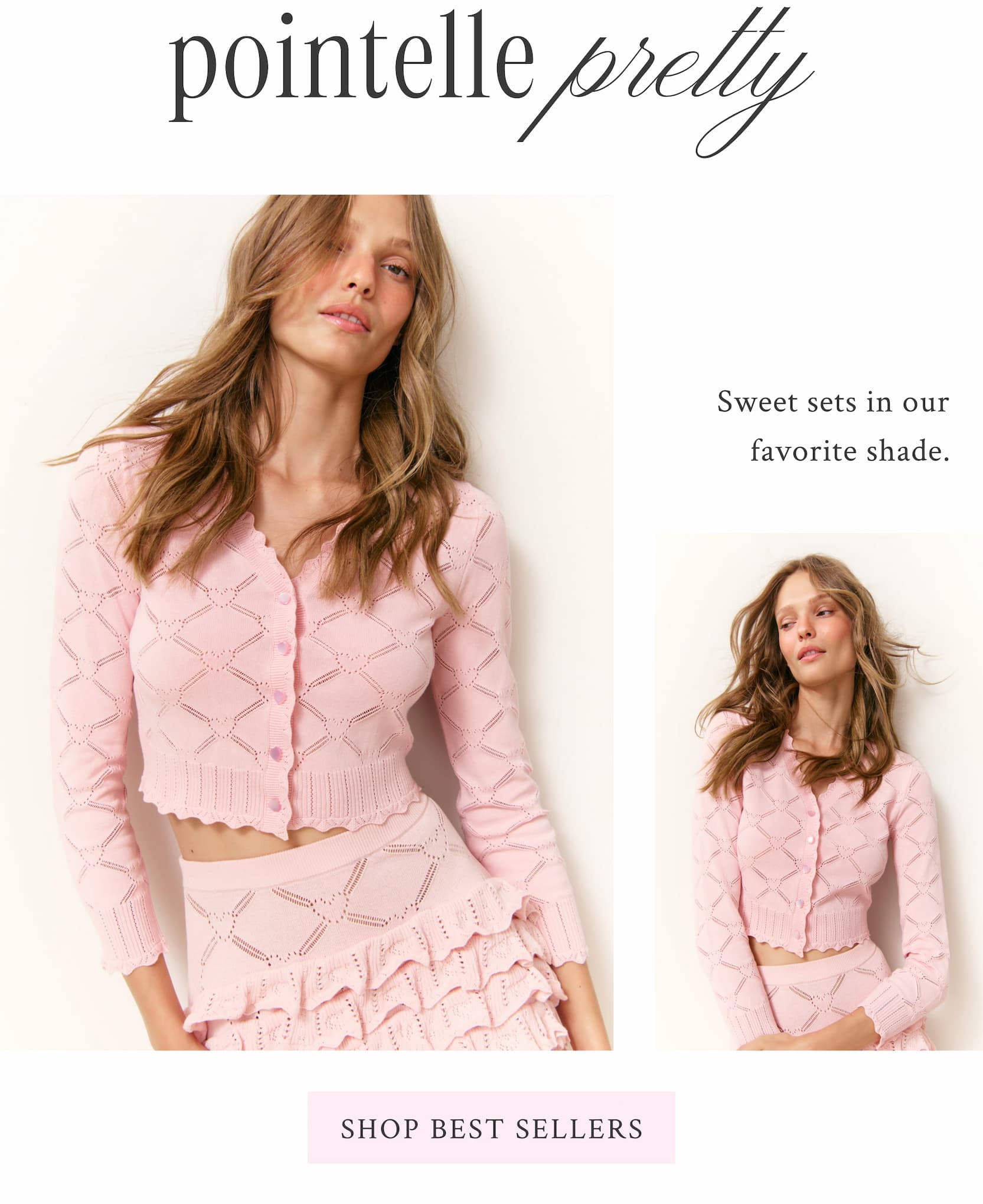 Pointelle Pretty Sweet sets in our favorite shade.  <SHOP BEST SELLERS>