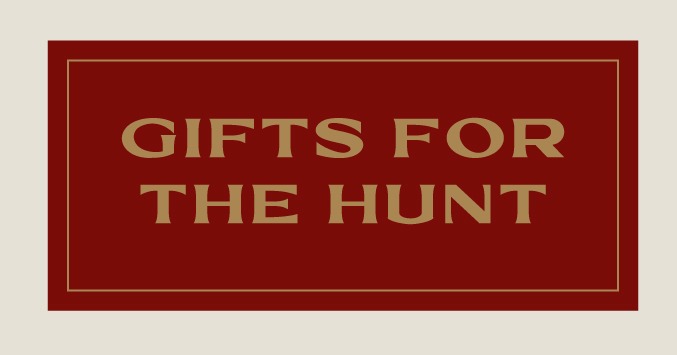 GIFTS FOR THE HUNT