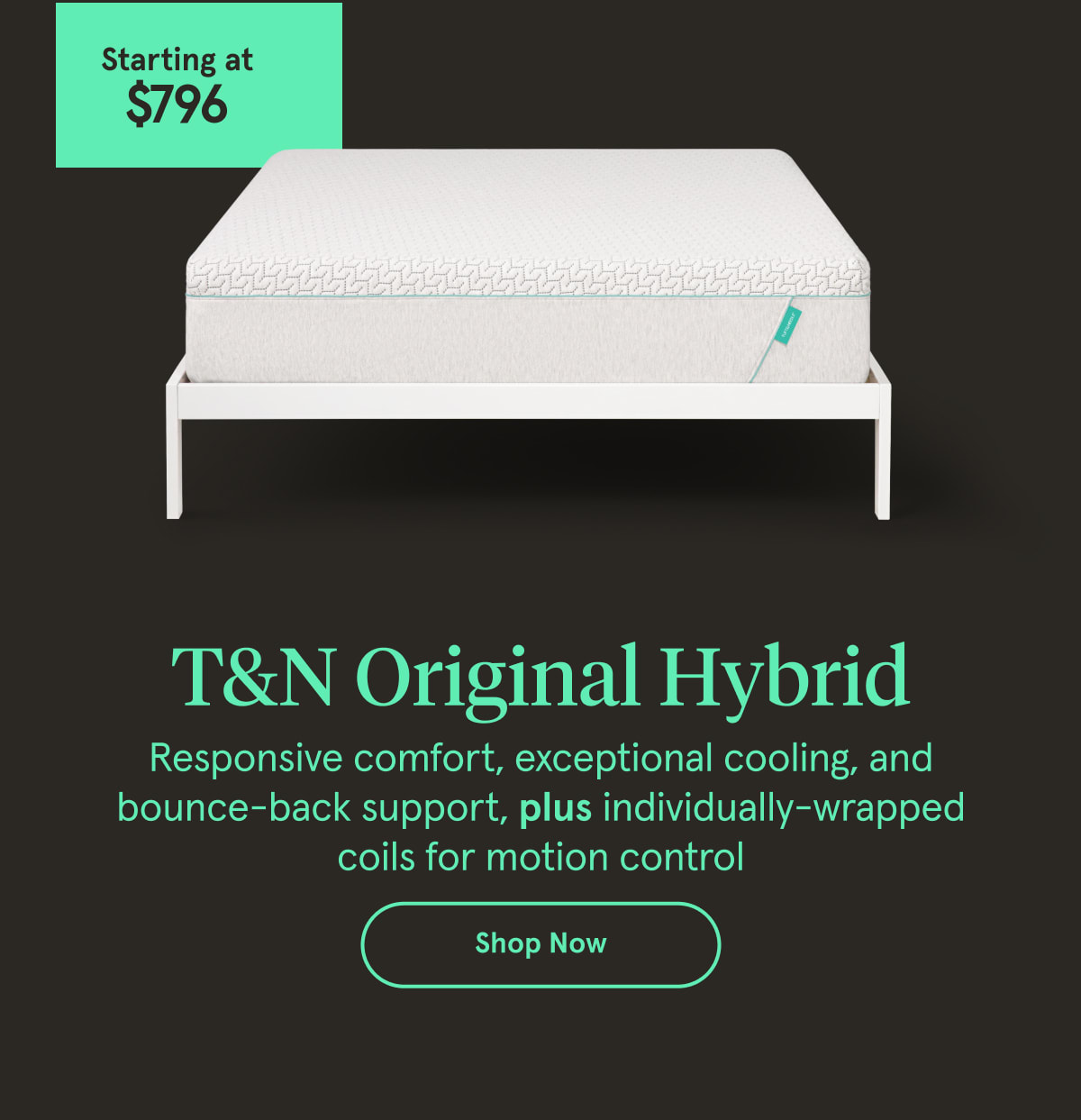 T&N Original Hybrid | Shop Now