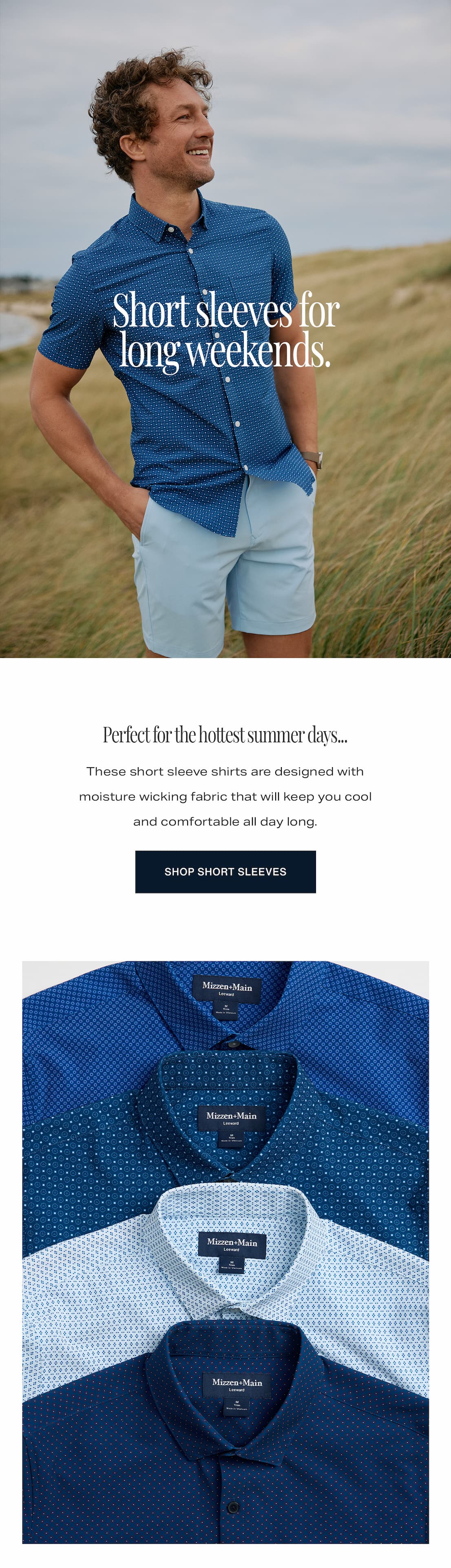 Short sleeves for long weekends. SHOP SHORT SLEEVES