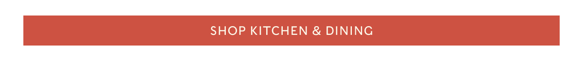 SHOP KITCHEN & DINING