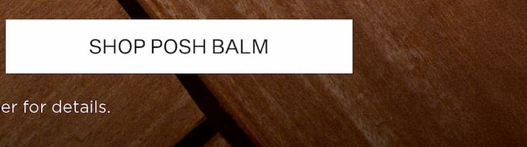 Shop Posh Balm 