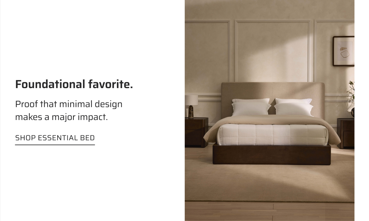 Foundational favorite. Shop Essential bed