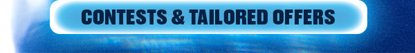 Contests & Tailored Offers