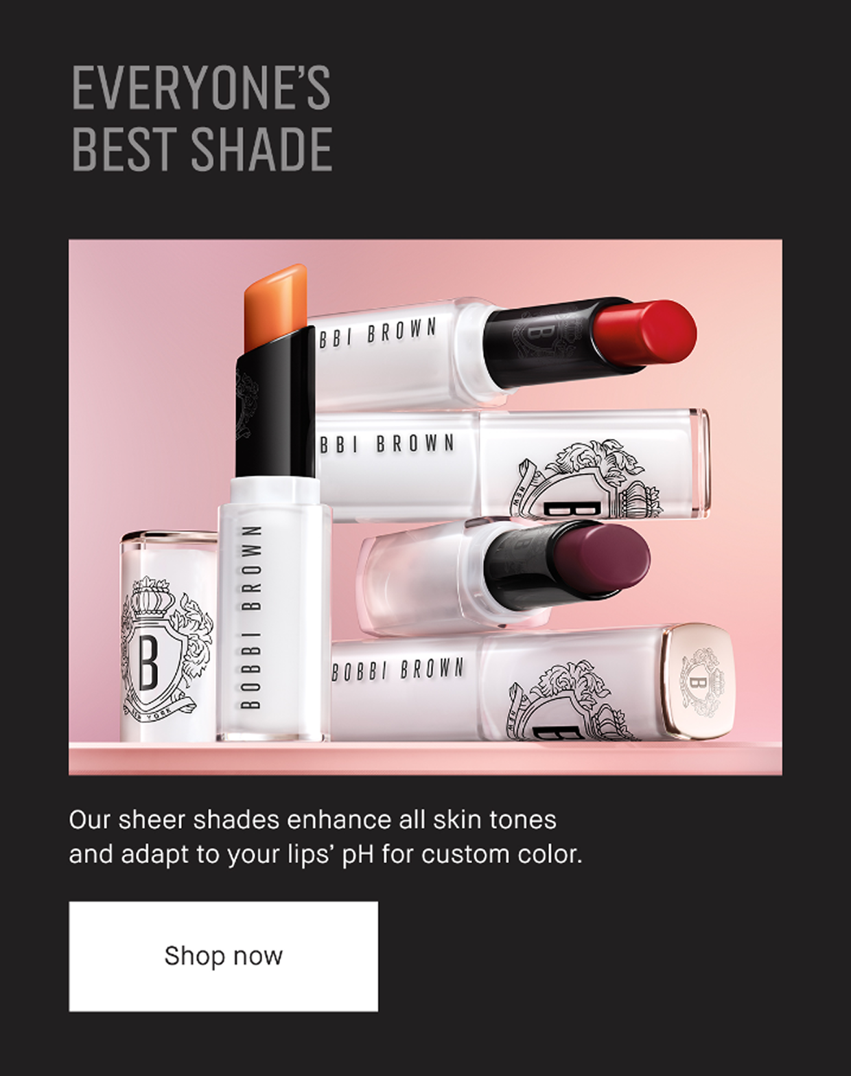 EVERYONE’S BEST SHADE | Our sheer shades enhance all skin tones and adapt to your lips’ pH for custom color. | Shop now