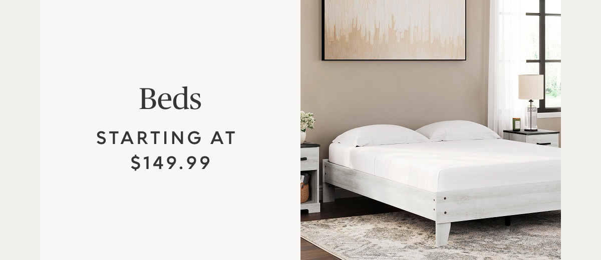 Beds starting at $149.99