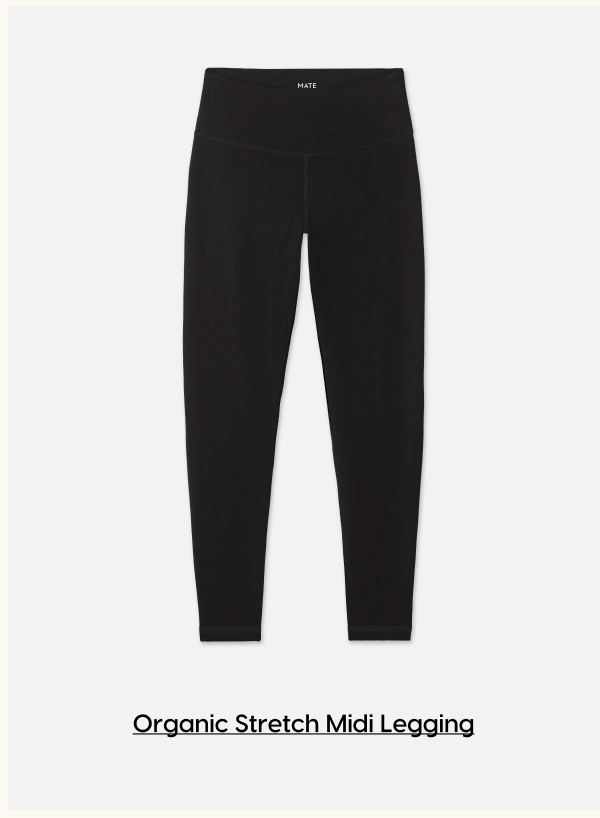 Organic Stretch Midi Legging