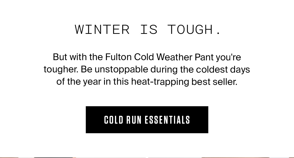 COLD RUN ESSENTIALS | SHOP NOW