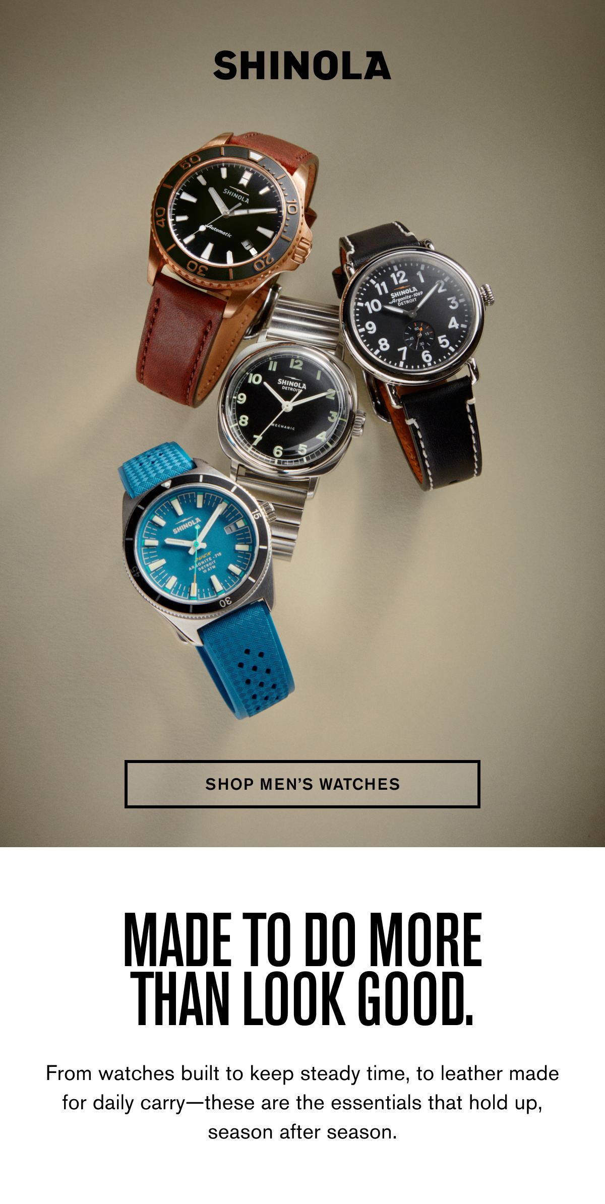 SHOP MEN'S WATCHES | MADE TO DO MORE THAN LOOK GOOD. | From watches built to keep steady time, to leather made for daily carry—these are the essentials that hold up, season after season.