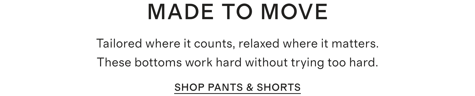 Made to move