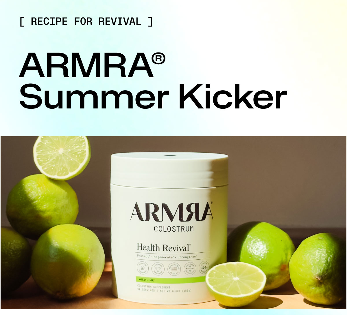 RECIPE FOR REVIVAL ARMRA Summer Kicker
