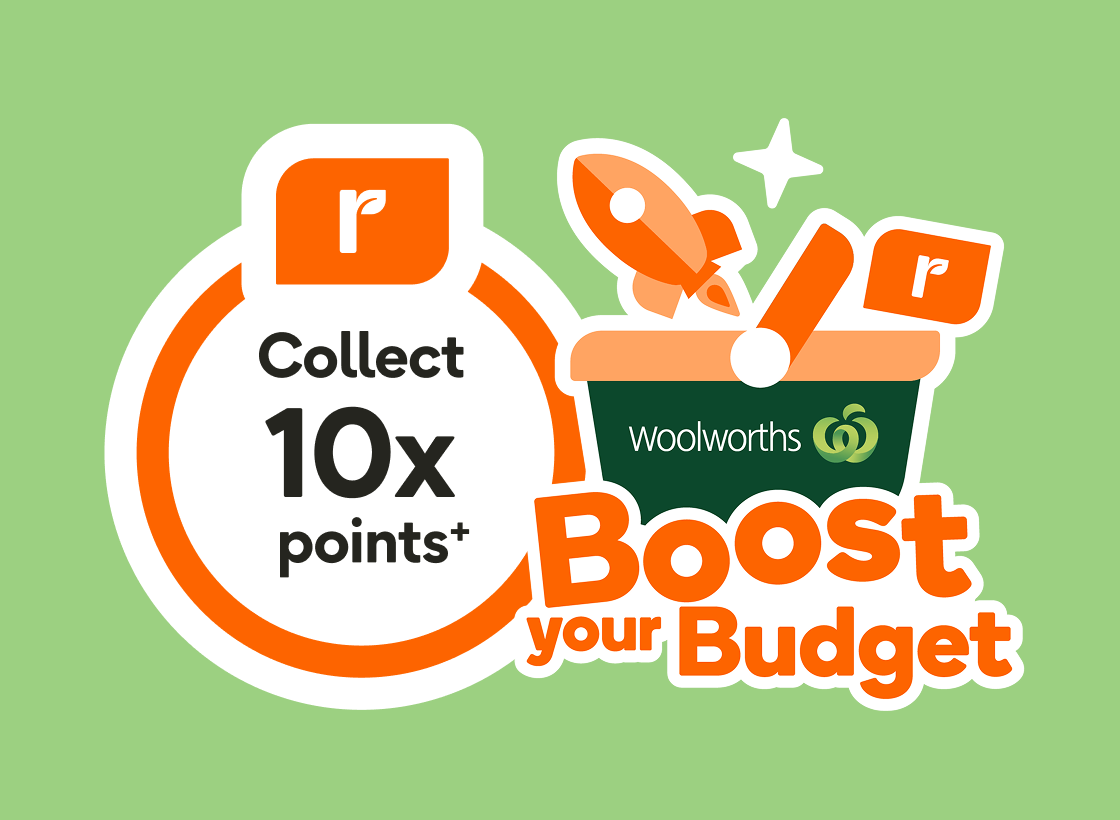 Collect 10x points+ Woolworths Boost your Budget