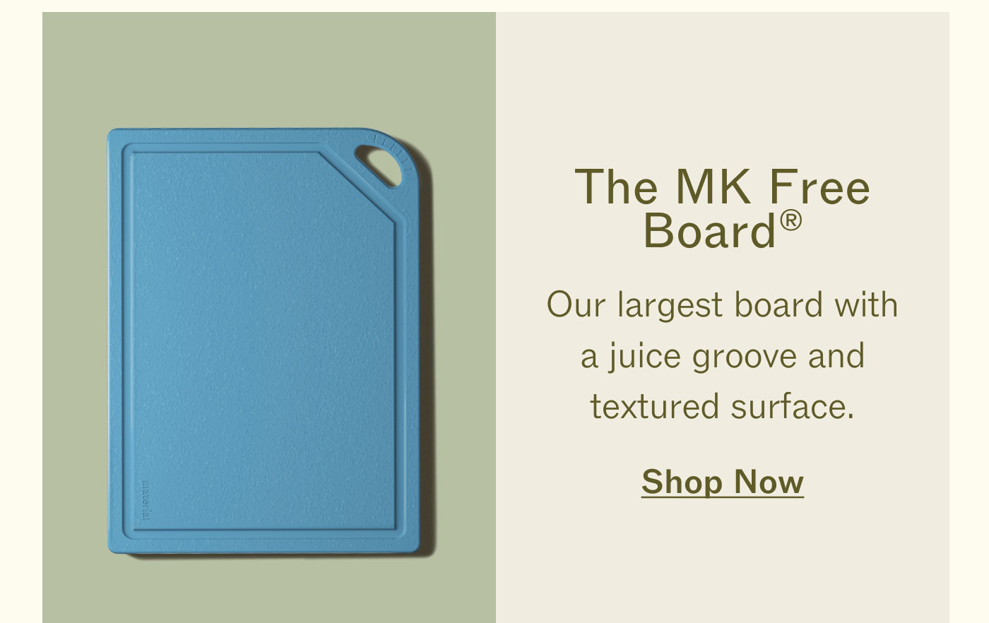 The MK Free Board®  Our largest board with a juice groove and textured surface. SHOP NOW