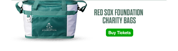 May 7: Red Sox Foundation Charity Bags. Buy Tickets.
