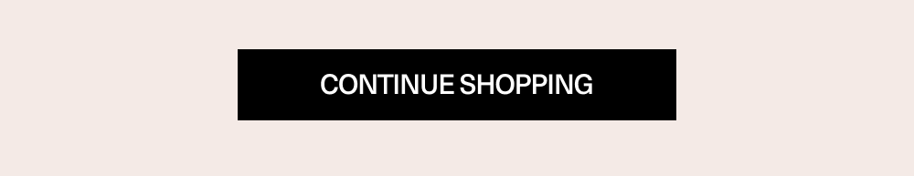 Continue Shopping