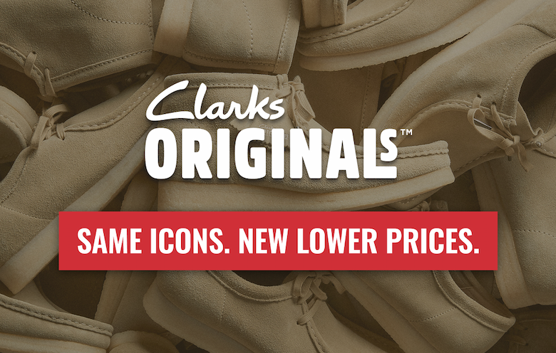 Clarks Originals™ SAME ICONS. NEW LOWER PRICES.