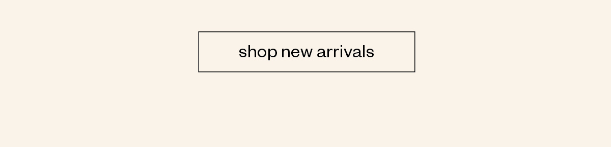 Shop New Arrivals
