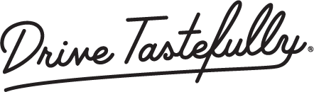 Drive Tastefully