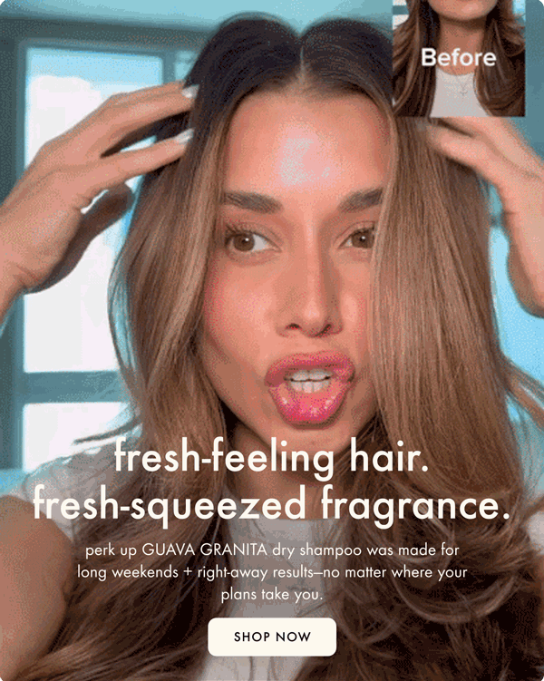 before and after using perk up guava granita dry shampoo