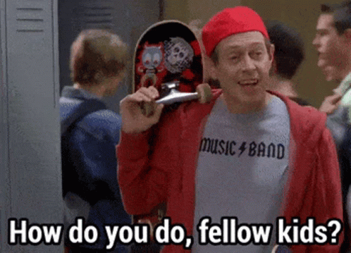 how do you do fellow kids