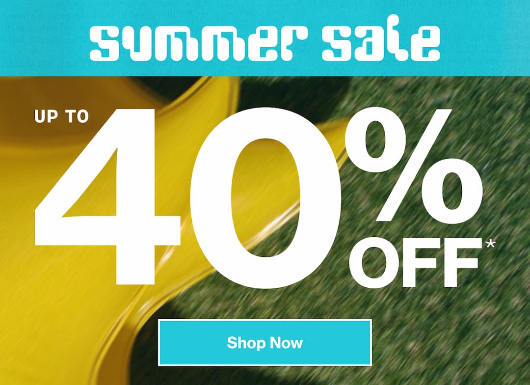 Shop The Summer Sale up to 40% Off