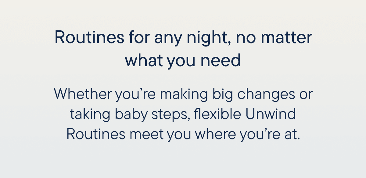 Routines for any night